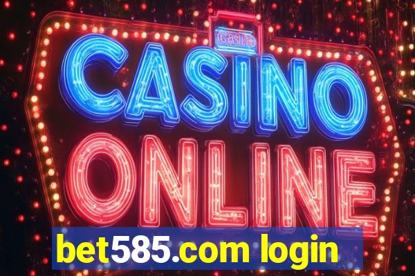 bet585.com login